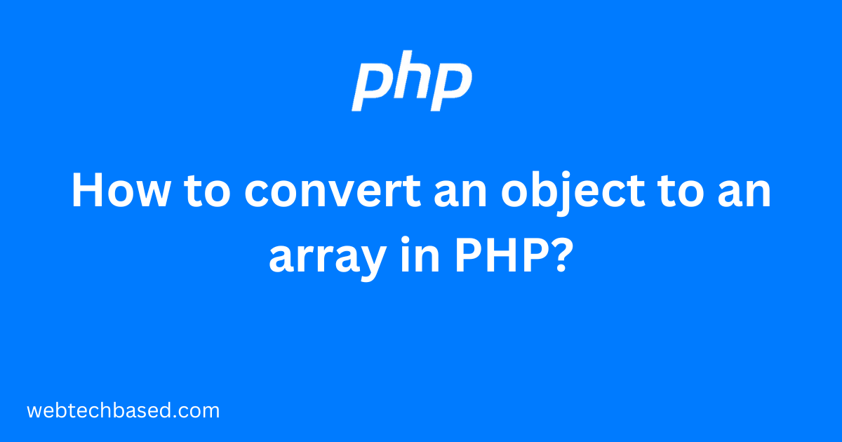 convert an object to an array in PHP