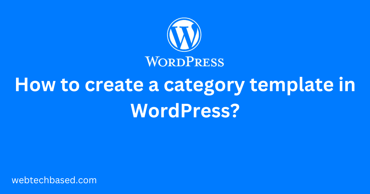 How to create a category template in WordPress