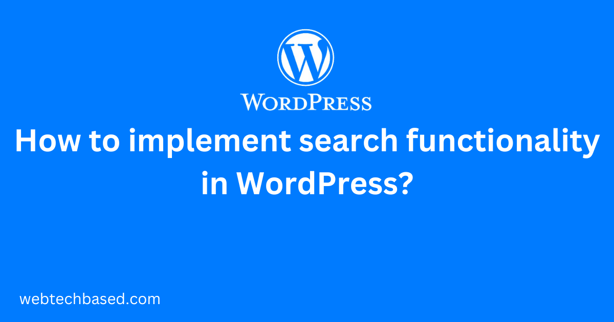 How to implement search functionality in WordPress