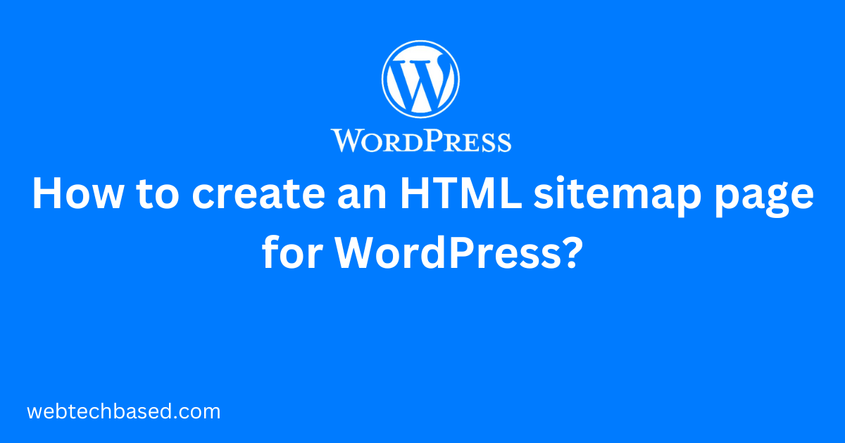 How to create an HTML sitemap page for WordPress