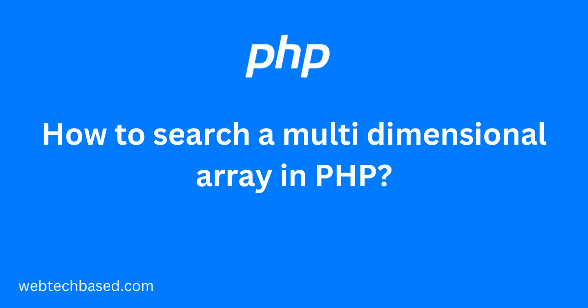 How to search a multi dimensional array in PHP
