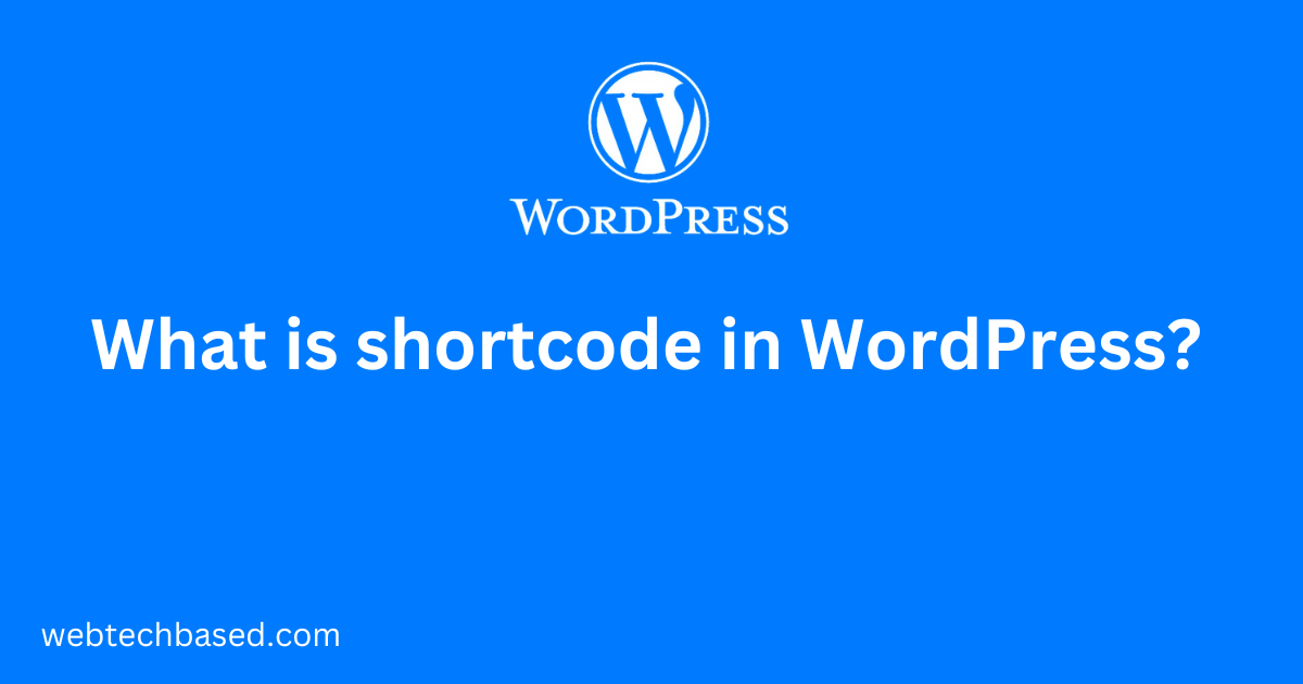 What is shortcode in WordPress